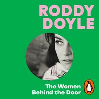 Women Behind the Door - Roddy Doyle - audiobook