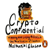 Crypto Confidential - Nathaniel Eliason - audiobook