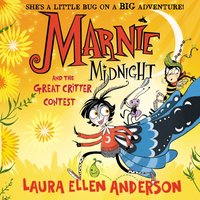 Marnie Midnight and the Great Critter Contest - Laura Ellen Anderson - audiobook