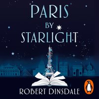 Paris By Starlight - Robert Dinsdale - audiobook