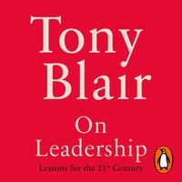 On Leadership - Tony Blair - audiobook