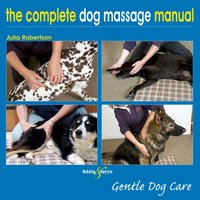 Complete Dog Massage Manual [DRM] - Julia Robertson - ebook