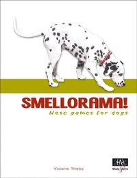 Smellorama! - Nose games for dogs [DRM] - Viviane Theby - ebook