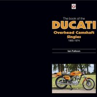 Book of the Ducati Overhead Camshaft Singles [DRM] - Ian Falloon - ebook