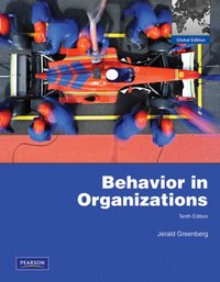 Behavior in Organizations: Global Edition [DRM] - Jerald Greenberg - ebook