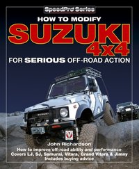 Modifying Suzuki 4x4 for Serious Offroad Action [DRM] - John Richardson - ebook