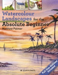 Watercolour Landscapes for the Absolute Beginner [DRM] - Matthew Palmer - ebook