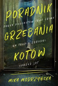 Poradnik grzebania kotów - Mika Modrzyńska - ebook