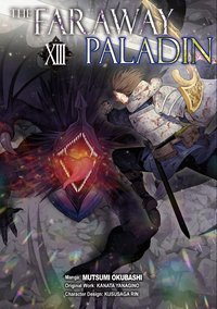 The Faraway Paladin (Manga) Volume 13 - Kanata Yanagino - ebook