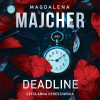 Deadline - Magdalena Majcher - audiobook