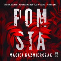 Pomsta - Maciej Kaźmierczak - audiobook