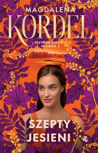 Przystań śpiących wiatrów. Szepty jesieni. Tom 3 - Magdalena Kordel - ebook