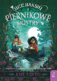 Bee Bakshi i piernikowe siostry - Emi Pinto - ebook