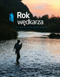 Rok wędkarza - Karol Zacharczyk - ebook