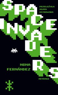 Space Invaders - Nona Fernandez - ebook