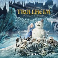 Trollheim. Tom 2. Mścicielka z Helheimu - Arne Lindmo - audiobook