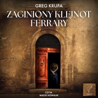 Zaginiony klejnot Ferrary - Greg Krupa - audiobook