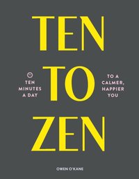 Ten to Zen [DRM] - Owen O'Kane - ebook