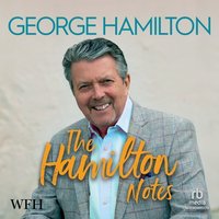 The Hamilton Notes - George Hamilton - audiobook