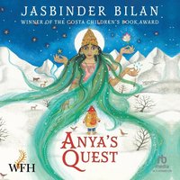 Anya's Quest - Jasbinder Bilan - audiobook