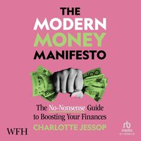 The Modern Money Manifesto - Charlotte Jessop - audiobook