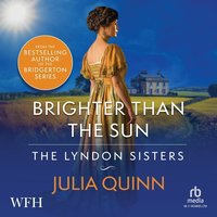 Brighter Than the Sun - Julia Quinn - audiobook