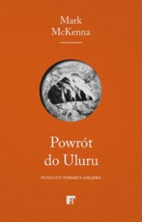 Powrót do Uluru - Mark McKenna - ebook