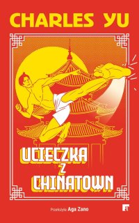 Ucieczka z Chinatown - Charles Yu - ebook