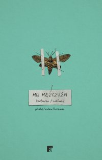 Moi mężczyźni - Victoria Kielland - ebook