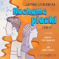 Ruchome piaski. Tom 2. Przygód Julii i Zygiego - Lucyna Leśniowska - audiobook