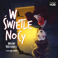 W świetle nocy - Milena Wójtowicz - audiobook