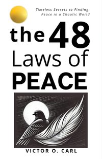 The 48 Laws of Peace - Victor O. Carl - ebook