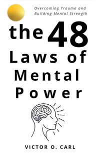 The 48 Laws of Mental Power - Victor O. Carl - ebook