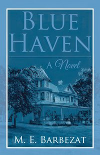 Blue Haven - M. E. Barbezat - ebook