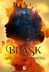 Blask Wiecznego Płomienia - Penn Cole - ebook