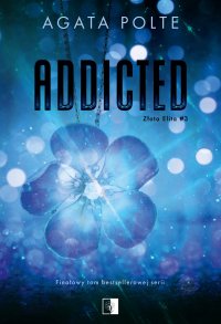 Addicted - Agata Polte - ebook