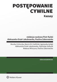 Postępowanie cywilne. Kazusy - Aleksandra Orzeł-Jakubowska - ebook