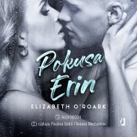 Pokusa Erin - Elizabeth O'Roark - audiobook