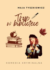 Trup w bibliotece - Maja Tyszkiewicz - ebook