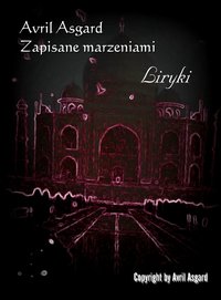 Zapisane marzeniami - Avril Asgard - ebook