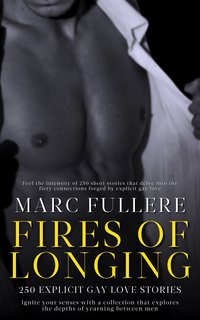 Fires of Longing - Marc Fullere - ebook