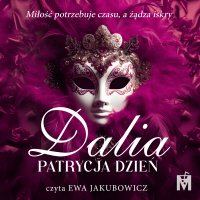 Dalia - Patrycja Dzień - audiobook