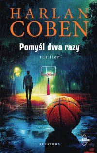 Pomyśl dwa razy. Myron Bolitar - Harlan Coben - ebook