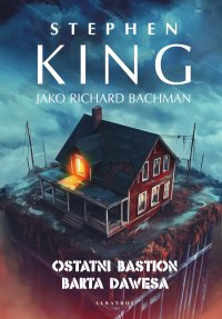 Ostatni bastion Barta Dawesa - Stephen King - ebook