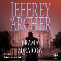 Brama Zdrajców - Jeffrey Archer - audiobook