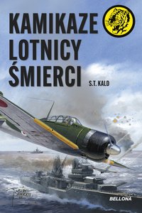 Kamikaze. Lotnicy śmierci - S.T. Kald - ebook