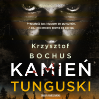 Kamień tunguski - Krzysztof Bochus - audiobook