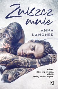 Zniszcz mnie - Anna Langner - ebook