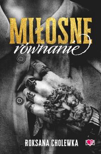 Miłosne równanie - Roksana Cholewka - ebook