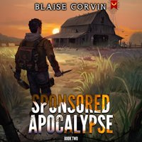 Sponsored Apocalypse 2 - Blaise Corvin - audiobook